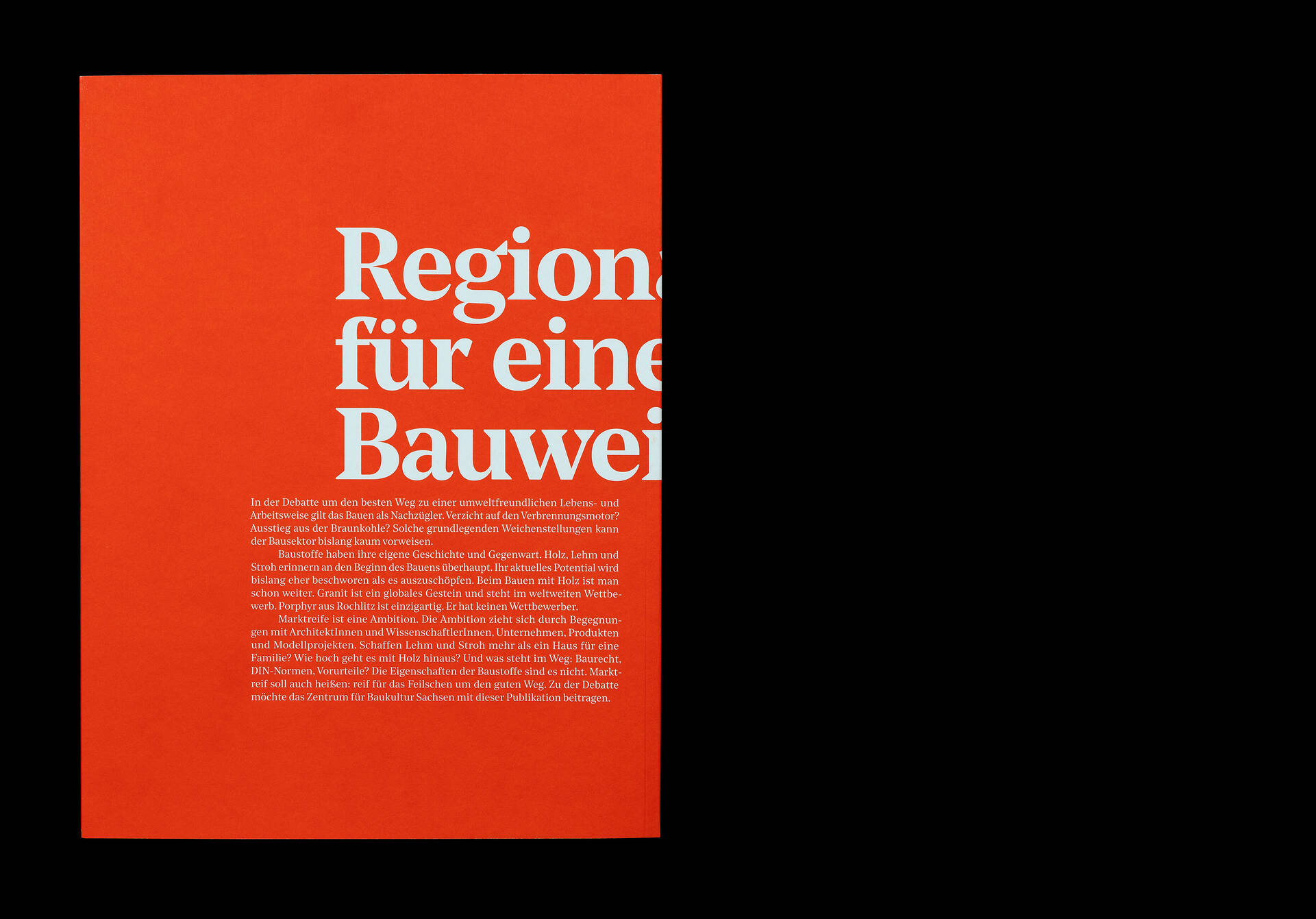 Publikation &raquo;Marktreif! Regionale Baustoffe f&uuml;r eine nachhaltige Bauweise&laquo; f&uuml;r das ZfBK &ndash; Zentrum f&uuml;r Baukultur Sachsen, Dresden