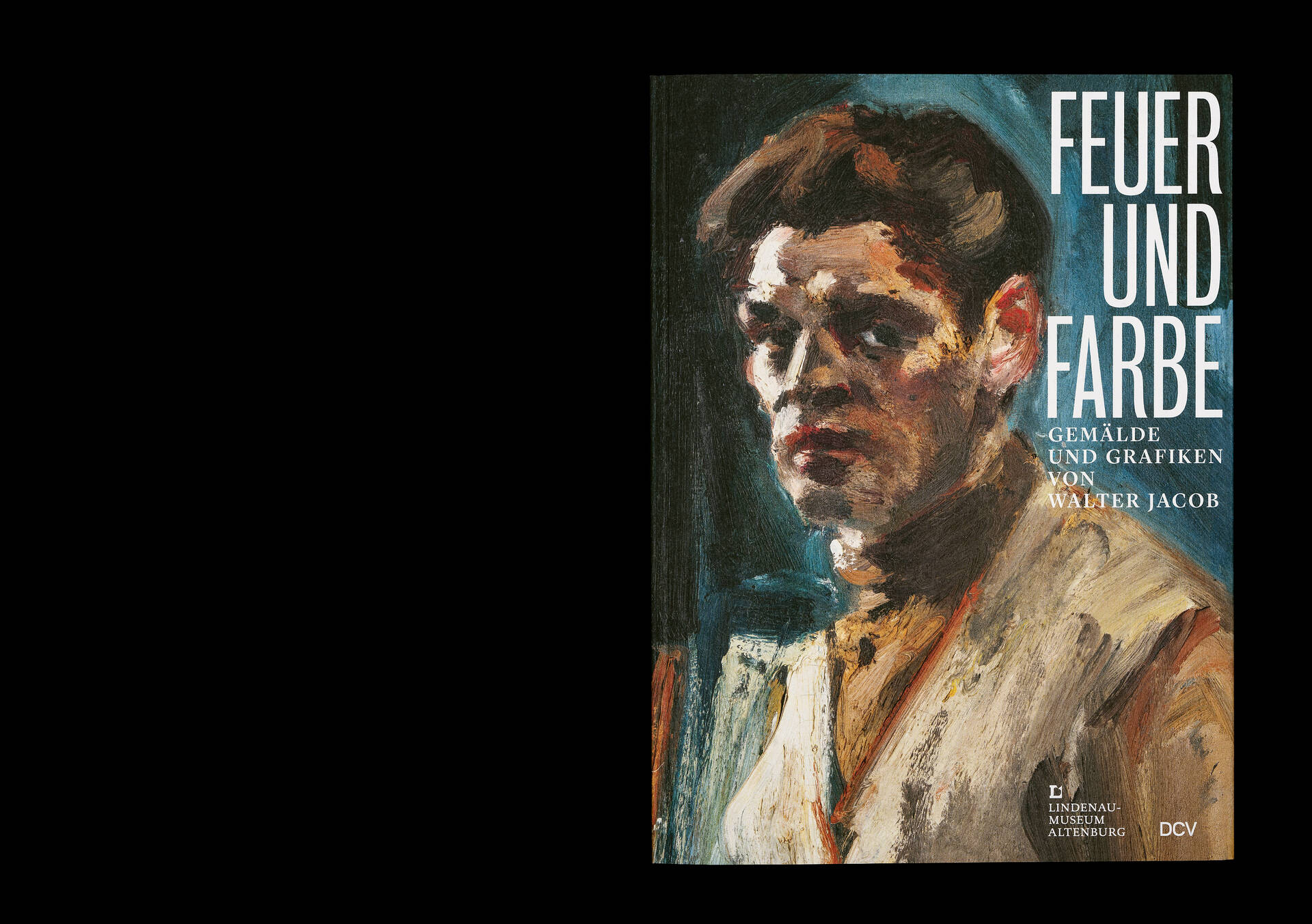 Publikation &raquo;Feuer und Farbe &ndash; Gem&auml;lde und Grafiken von Walter Jacob&laquo; f&uuml;r das Lindenau-Museum Altenburg